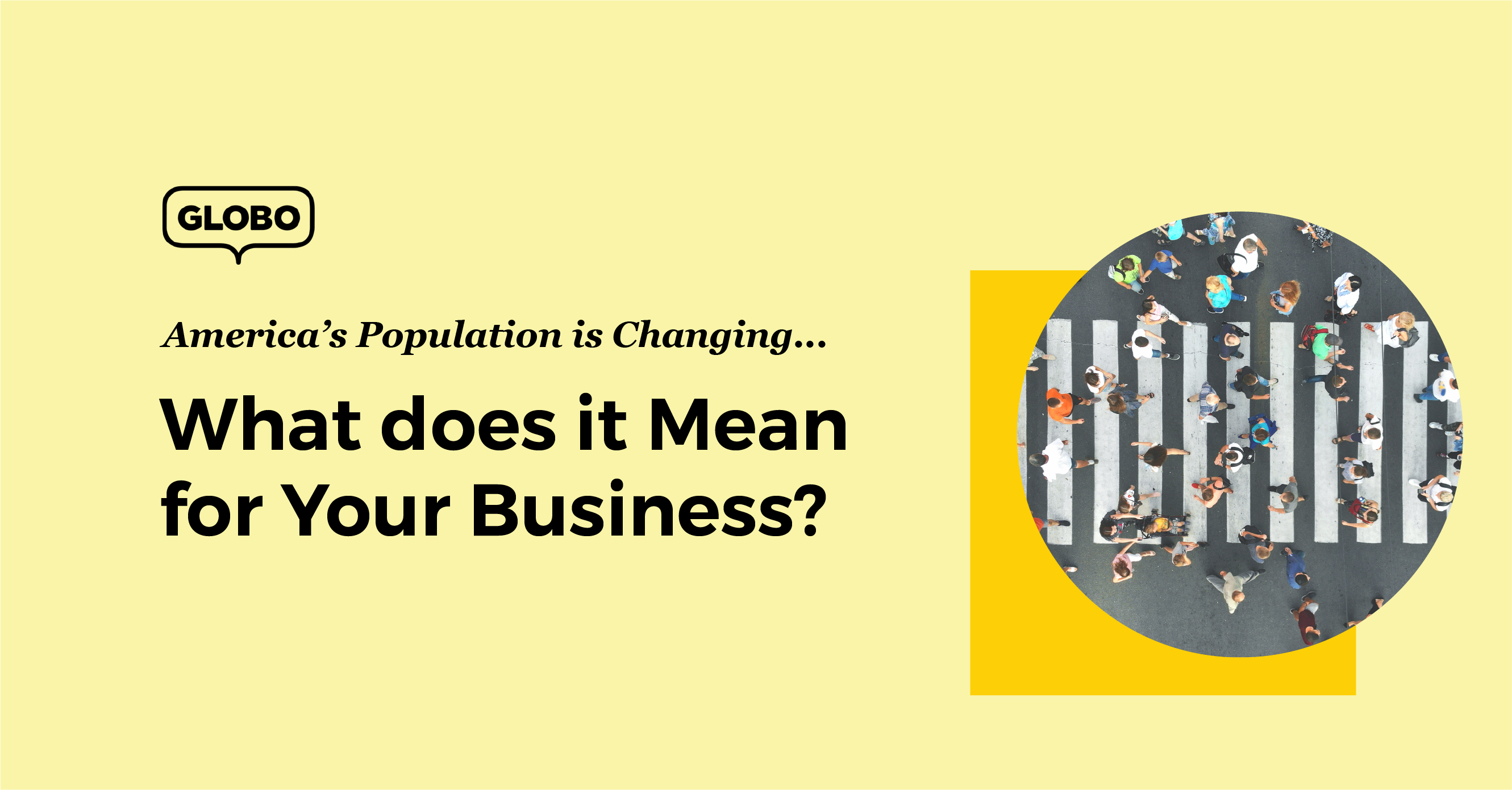 America s Population Is Changing Here s What It Means For Your Business